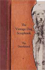 The Vintage Dog Scrapbook - The Deerhound