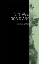 The Vintage Dog Diary - The Irish Setter