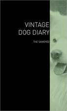 The Vintage Dog Diary - The Samoyed