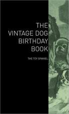 The Vintage Dog Birthday Book - The Toy Spaniel