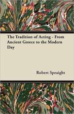 The Tradition of Acting - From Ancient Greece to the Modern Day