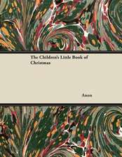 The Children's Little Book of Christmas