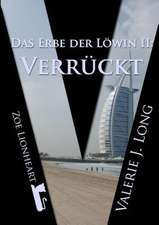 Das Erbe Der Lowin II: Verruckt