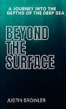 Beyond the Surface