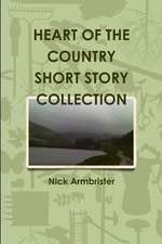 Heart of the Country Short Story Collection