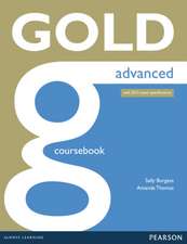 Gold Advanced Coursebook/w online Audio