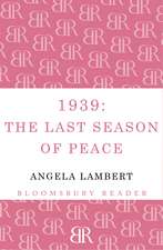 1939: The Last Season of Peace