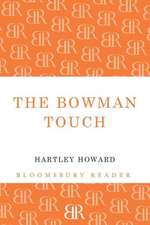 The Bowman Touch