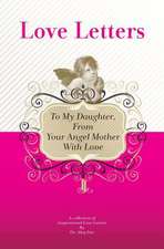 To My Daughter, from Your Angel Mother with Love