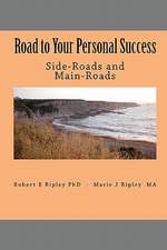 Road to Your Personal Success: Side-Roads and Main-Roads