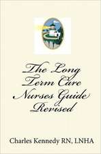 The Long Term Care Nurses Guide - Revised: Unsolved Homicides