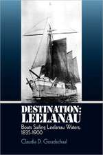 Destination: Boats Sailing Leelanau Waters, 1835-1900