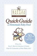 Petite Palate Quick Guide to Homemade Baby Food