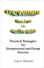 Overcomers: The A B CS of a Positive Spirit