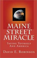 Maine Street Miracle: Saving Yourself and America