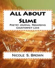 All about Slime: Book One of the Witches in America Series