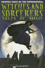 Witches and Sorcerers: Tales of Magic