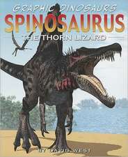 Spinosaurus: The Thorn Lizard