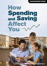 How Spending and Saving Affect You