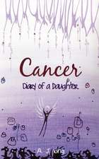 Cancer - Diary of a Daughter