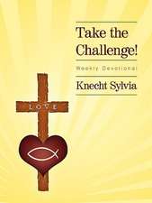 Take the Challenge: Weekly Devotional