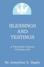 Blessings and Testings