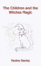 The Children and the Witches Magic