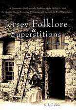 Jersey Folklore & Superstitions Volume Two