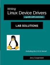 Writing Linux Device Drivers: A Guide with Exercises