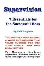 Supervision: 7 Essentials for the Successful Boss