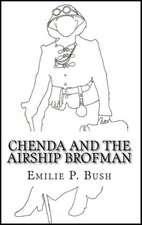 Chenda and the Airship Brofman: Tres Libros de Kelaiah