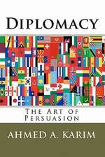 Diplomacy: The Art of Persuasion