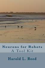 Neurons for Robots: A Tool Kit