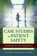 Case Studies In Patient Safety