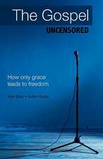 The Gospel Uncensored