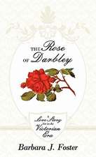 The Rose of Darbley