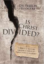 Is Christ Divided?