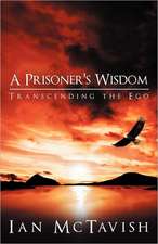 A Prisoner's Wisdom