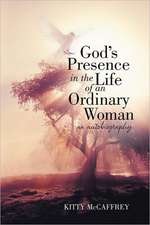 God's Presence in the Life of an Ordinary Woman