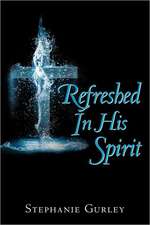 Refreshed in His Spirit