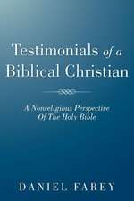 Testimonials of a Biblical Christian