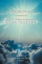 The Son of Man Glorified