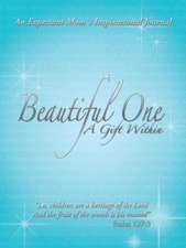 Beautiful One: An Expectant Moms Inspirational Journal