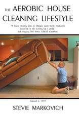 The Aerobic House Cleaning Lifestyle