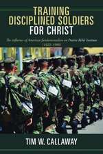 Training Disciplined Soldiers for Christ