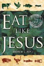 Eat Like Jesus