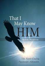 That I May Know Him
