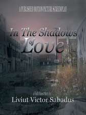 In the Shadows of Love