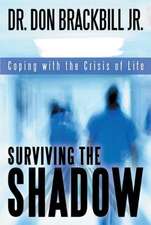 Surviving the Shadow