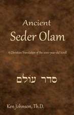 Ancient Seder Olam: A Christian Translation of the 2000-Year-Old Scroll